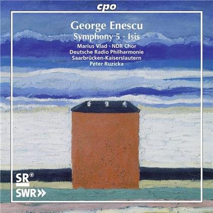 George Enescu (1881-1955), Marius Vlad, Peter Ruzicka, Deutsche Radio Philharmonie Saarbrücken-Kaiserslautern & NDR Chor - Symphony 5 - Isis, Symphonic Poem For Female Choir & Orchestra