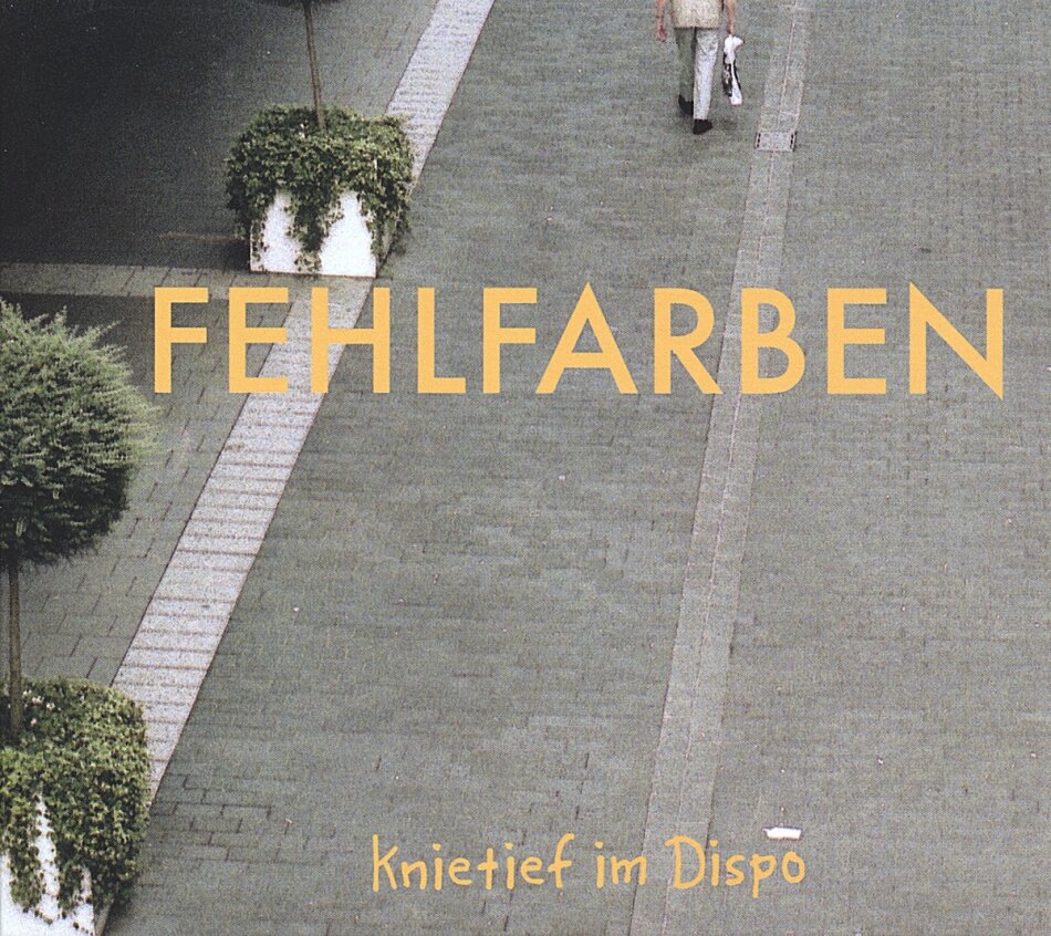 Fehlfarben - Knietief Im Dispo (Deluxe Edition)