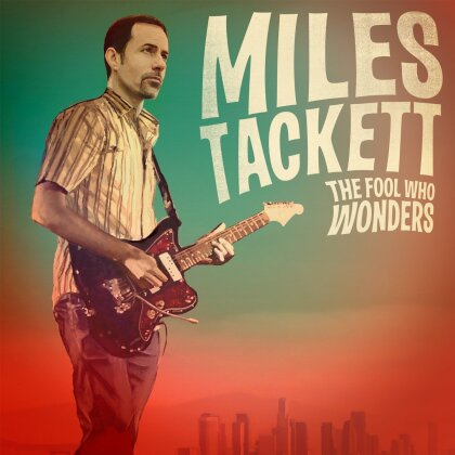 Tackett Miles (Breakestra) - Fool Who Wonders
