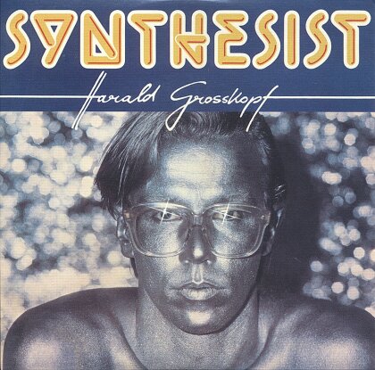 Harald Grosskopf - Synthesist (2014 Version)