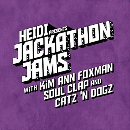 Kim Ann Foxman, Soul Clap & Catz 'N Dogz - Heidi Presents Jackathon Jams (12" Maxi)