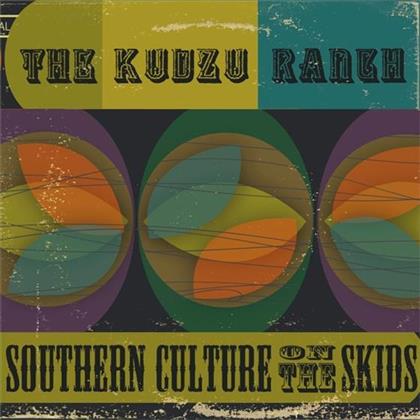 Southern Culture On The Skids - Kudzu Ranch