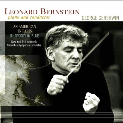 George Gershwin (1898-1937), Leonard Bernstein (1918-1990), New York Philharmonic & Columbia Symphony Orchestra - An American In Paris / Rhapsody In Blue (LP)