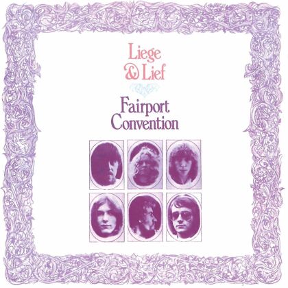 Fairport Convention - Liege & Lief (2014 Version, LP + Digital Copy)