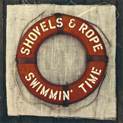 Shovels & Rope - Swimmin Time'