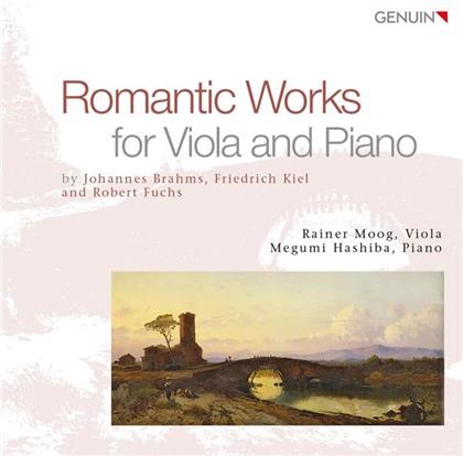 Johannes Brahms (1833-1897), Friedrich Kiel (1821-1885), Robert Fuchs (1847-1927), Rainer Moog & Megumi Hashiba - Romantic Works For Viola And Piano