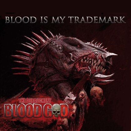 Blood God - Blood Is My Trademark (LP)