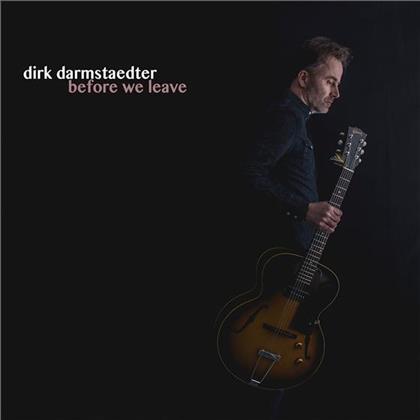 Dirk Darmstaedter - Before We Leave (LP + CD)
