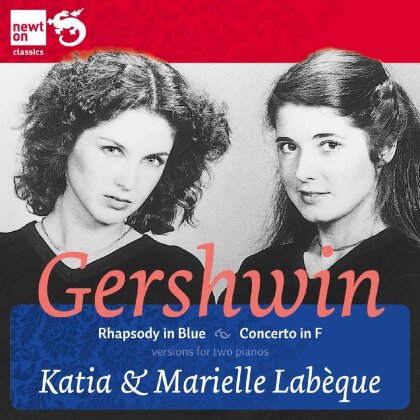 George Gershwin (1898-1937), Katia Labeque & Marielle Labeque - Rhapsody In Blue, Pianoconcerto In F