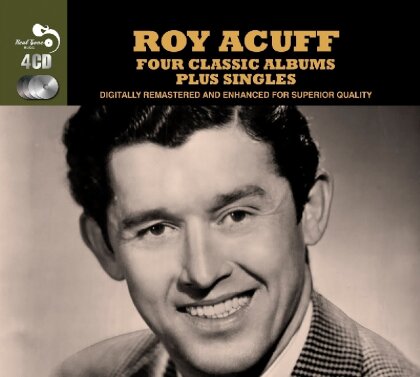 Roy Acuff - 4 Classic Albums Plus (4 CDs)