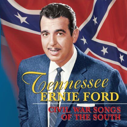 Ernie "Tennessee" Ford - Tennessee Ernie Ford - Civil War Songs Of The South
