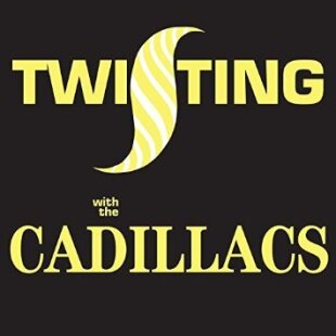 The Cadillacs - Twisting With The Cadillacs