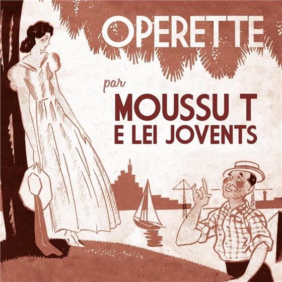 Moussu T E Lei Jovents - Operette