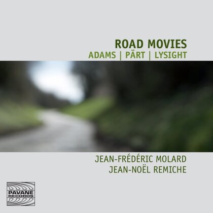 Jean-Frédéric Molard, Jean-Nöel Remiche, Adams, Arvo Pärt (*1935) & Lysight - Road Movies