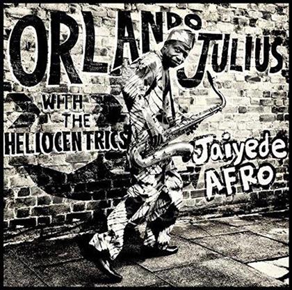 Orlando Julius & The Heliocentrics - Jaiyede Afro (LP + CD)