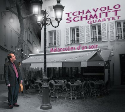 Tchavolo Schmitt - Melancolies D'Un Soir