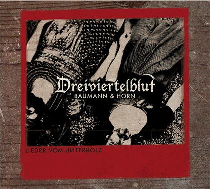 Dreiviertelblut - Lieder Vom Unterholz (LP + CD)