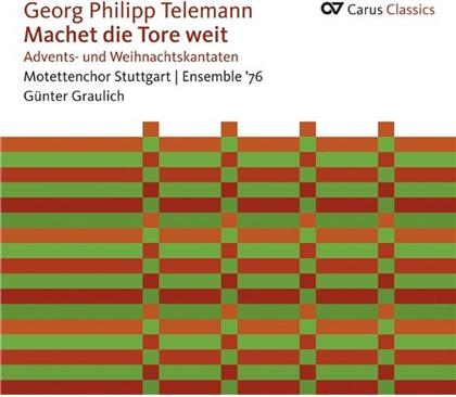 Georg Philipp Telemann (1681-1767), Günter Graulich, Motettenchor Stuttgart & Ensemble `76 - Machet die Tore weit auf - Advents- und Weihnachtskantaten