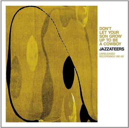 Jazzateers - Don't Let Your Son Grow Up To Be A Cowboy (Remastered)