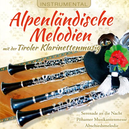Tiroler Klarinettenmusig - Alpenländische Melodien