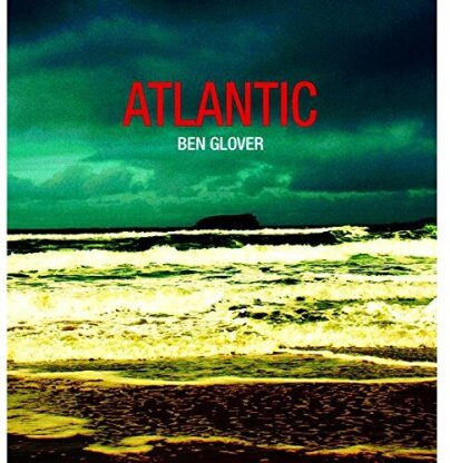 Ben Glover - Atlantic