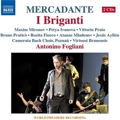 Saverio Mercadante (1795-1870), Petya Ivanova, Rosita Fiocco, Maxim Mironov, Jesus Ayllon, … - I Briganti - World Premiere Recording (2 CDs)