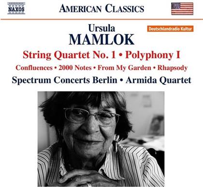 Ursula Mamlok (*1923), Spectrum Concerts Berlin & Armida Quartett - Streichquartett 1 / Polyphony 1 / Confluences / 2000 Notes / From My Garden / Rhapsody