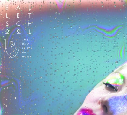 Ballet School - Dew Lasts An Hour - White Vinyl (LP)