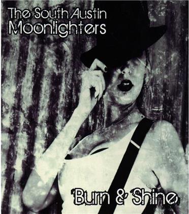 South Austin Moonlighters - Burn & Shine