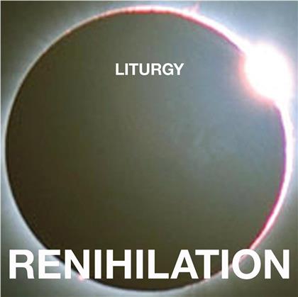Liturgy - Renihilation - Thrill Jockey (LP + Digital Copy)
