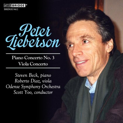 Peter Lieberson (+1946), Scott Yoo, Roberto Diaz, Steven Beck & Odense Symphony Orchestra - Piano Concerto No. 3, Viola Concerto