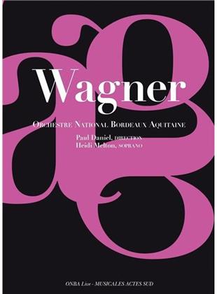 Richard Wagner (1813-1883), Paul Daniel, Heidi Melton & Orchestre National Bordeaux Aquitaine - Airs Et Extraits D'operas (CD + Book)