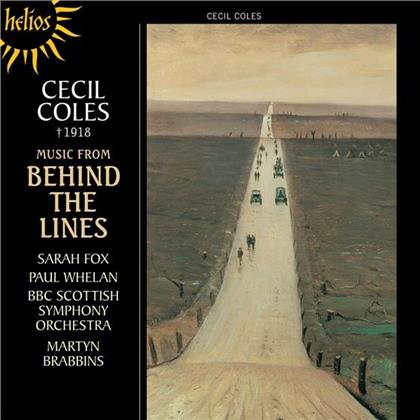 Cecil Coles (1888-1918), Martyn Brabbins, Sarah Fox, Paul Whelan & BBC Scottish Symphony Ochestra - Music From Behind The Lines