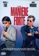 La maniere forte (1991)