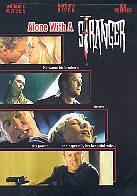 Alone with a Stranger (1999)