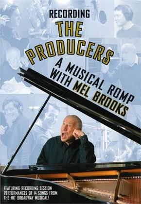 Recording the producers - A musical romp with Mel Brooks