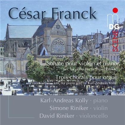César Franck (1822-1890), Simone Riniker, David Riniker & Karl-Andreas Kolly - Sonate pour Violon et Piano (arr. by David Riniker), Trois Chorals Pour Orgue arr. Karl-Andreas Kolly (SACD)