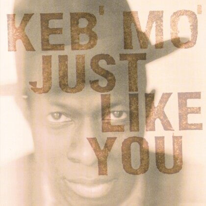 Keb' Mo' - Just Like You - Music On Vinyl (LP)