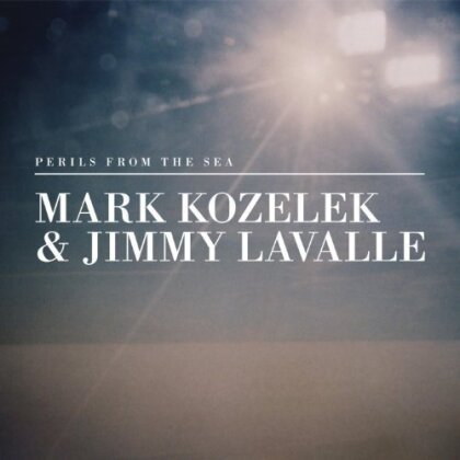 Mark Kozelek & Jimmy Lavalle - Perils From The Sea (2 LPs)