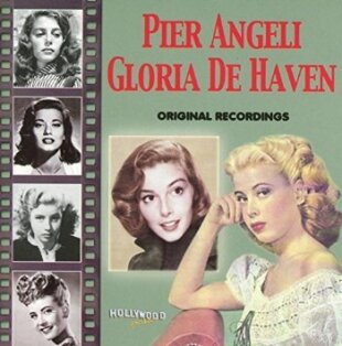 Pier Angeli & Gloria De Haven - Original Recordings - Hollywood Greats