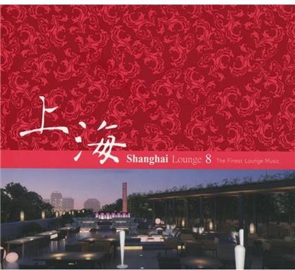 Shanghai Lounge 8 (2 CDs)