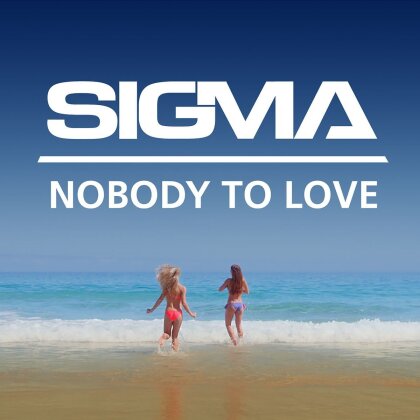 Sigma (Pop) - Nobody To Love - 2Track