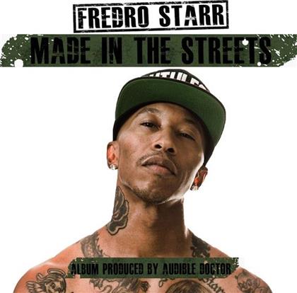 Fredro Starr (Onyx) - Made In The Streets
