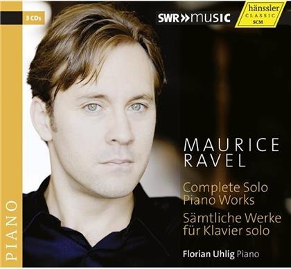 Maurice Ravel (1875-1937) & Florian Uhlig - Complete Solo Piano Works - Sämtliche Werke Für Klavier Solo (3 CDs)
