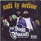 Tha Dogg Pound - Cali Iz Active (LP)