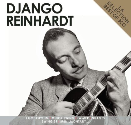 Django Reinhardt - Django Reinhardt - La Sélection (3 CDs)