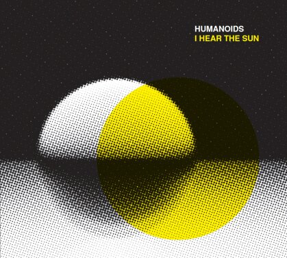 Humanoids - I Hear The Sun (LP)