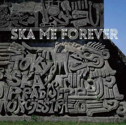 Tokyo Ska Paradise Orchestra - Ska Me Forever (Édition Limitée, 2 CD + DVD)