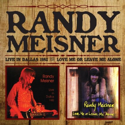 Randy Meisner (Ex-Eagles) - Live In Dallas/Love Me (2 CDs)