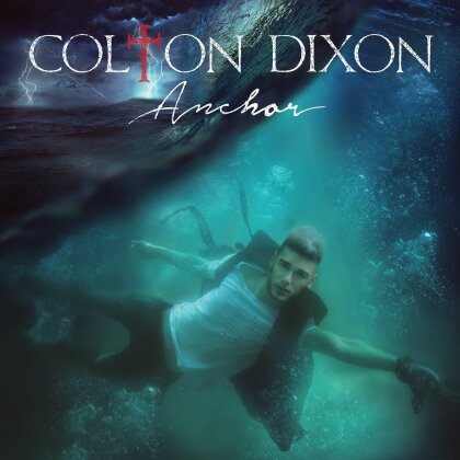Colton Dixon - Anchor